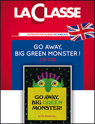 Go away, Big Green Monster ! - Livret pédagogique