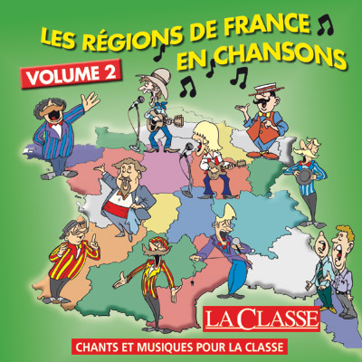 Les régions de France en chansons Vol. 2