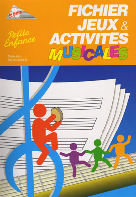 Fichier Jeux et Activités Musicales Petite Enfance