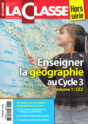 Enseigner la géographie au cycle 3 - Vol. 1 (CE2)