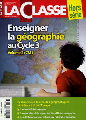 Enseigner la géographie au Cycle 3 - Vol. 2 (CM1)