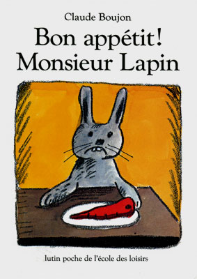 Bon appétit ! Monsieur Lapin - ALBUM