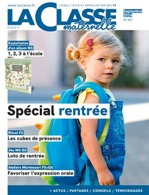 N°327 - La Classe Maternelle - septembre 2024