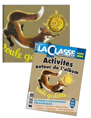 Boutique des Editions La Classe - Roule Galette - Kit pédagogique PS-MS-GS