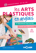Arts plastiques en anglais – 37 séquences EMILE – Cycles 2 et 3