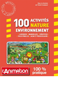 100 activités Nature Environnement