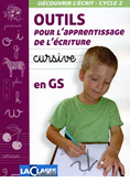 Outils pour l'apprentissage de  l'écriture cursive en GS